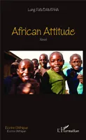 African attitude, Novel