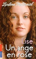 1, Un ange en rose - tome 1 Lise, Volume 1, Lise
