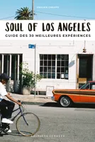 Soul of Los Angeles, Guide des 30 meilleures expériences