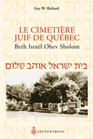 Cimetière juif de Québec (Le), Beth Israël Ohev Sholom
