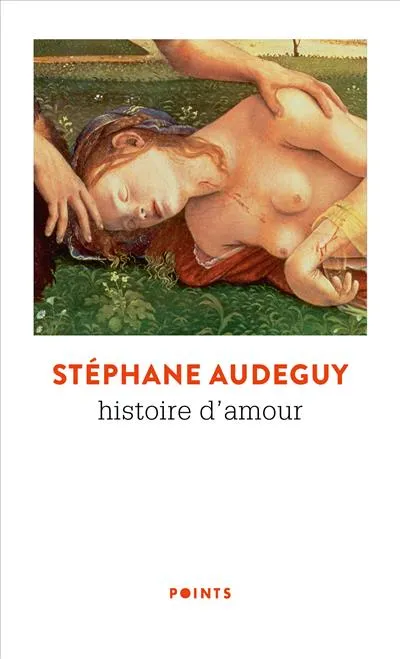 Livres Littérature et Essais littéraires Romans contemporains Francophones Histoire d'amour Stéphane Audeguy
