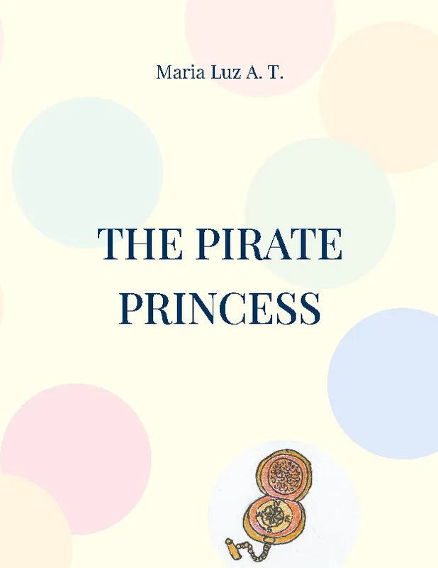 Livres Jeunesse de 6 à 12 ans Romans The pirate princess Maria Luz A. T.