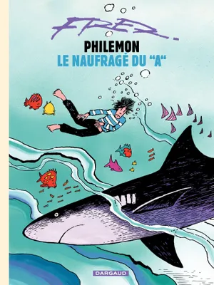 Philémon - Tome 2 - Le naufragé du A