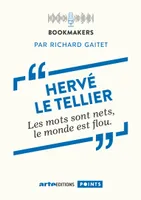 Hervé le Tellier, un écrivain au travail, Bookmakers