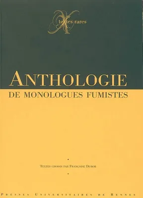 Anthologie de monologues fumistes