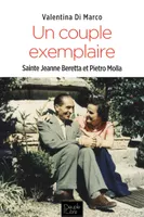 Un couple exemplaire, Sainte Jeanne Beretta et Pietro Molla