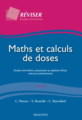 maths et calculs de doses, 6e ed., études infirmières, préparation au diplôme d'État, exercice professionnel