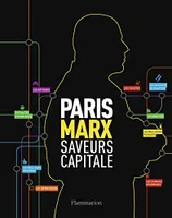 Paris Marx saveurs capitale