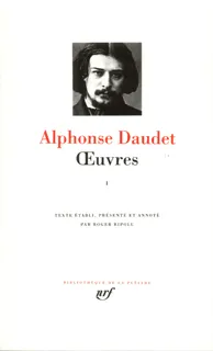 Oeuvres / Alphonse Daudet., 1, Œuvres (Tome 1)