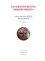 Les grands récits : miroirs brisés, Les grands récits à l'épreuve des mondes ibériques et ibéro-américains