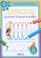 Exercices Petits pas- Ecrire, tracer, coller (4-5 ans)