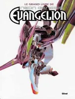 Neon-Genesis Evangelion - Le Grand Livre
