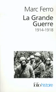 La Grande guerre, (1914-1918)