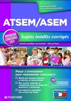 ATSEM/ASEM - Sujets inédits corrigés - Nouveau concours 2011, sujets inédits corrigés
