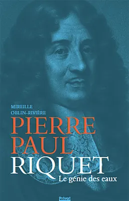 Pierre-Paul Riquet, Le génie des eaux