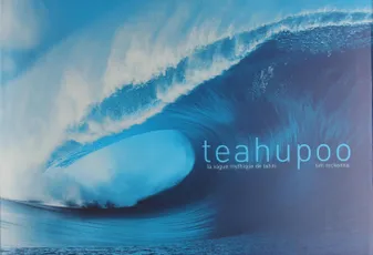 TEAHUPOO, la vague mythique de Tahiti