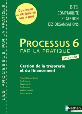 Processus 6 - BTS CGO 2e année Les Processus par la pratique Livre de l'élève