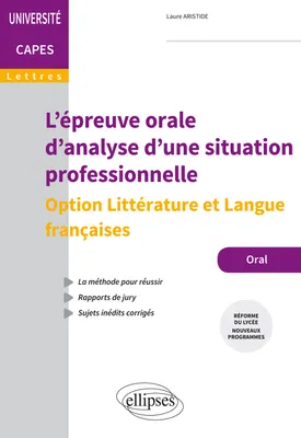 L'épreuve orale d'analyse d'une situation professionnelle - Option Littérature et Langue françaises - Capes de Lettres
