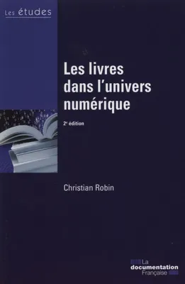 Livres dans l'univers numerique-etudes 5424-25 (Les)