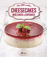 Cheesecakes, mug cakes et cupcakes