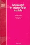 Sociologie et intervention sociale : Manuel de sociologie générale, manuel de sociologie générale