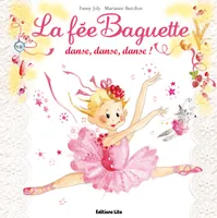 11, La fée Baguette danse, danse, danse !