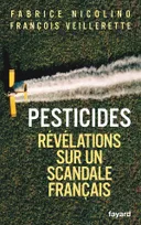 Pesticides, Révélations sur un scandale français