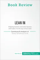 Book Review: Lean in by Sheryl Sandberg, Helping women overcome barriers and make it to the top of their field