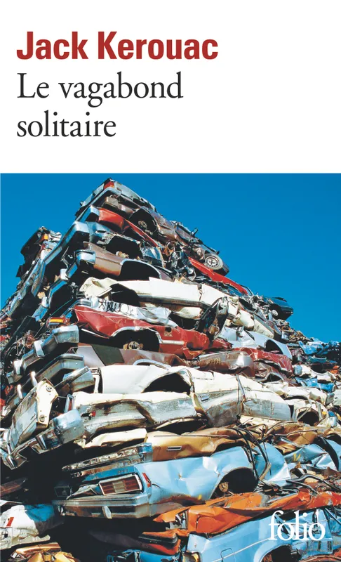 Livres Littérature et Essais littéraires Romans contemporains Etranger Le vagabond solitaire Jack Kerouac