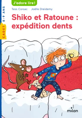 Shiko et Ratoune : Expédition Dents