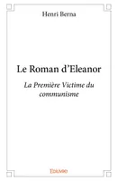 Le roman d'eleanor, La Première Victime du communisme