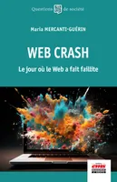 Web crash, Le jour où le Web a fait faillite
