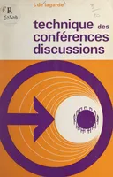 Technique des conférences discussions, Préparation, organisation et direction des réunions dans les entreprises