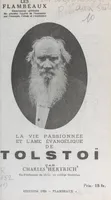 La vie passionnée et l'âme évangélique de Tolstoï