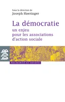 La démocratie, un enjeu pour les associations d'action sociale