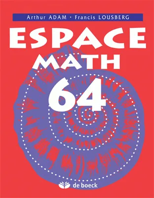 ESPACE MATH 64 4H/S. - MANUEL EDITION POUR LE LUXEMBOURG