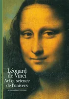 Leonard de Vinci / art et science de l'univers, Art et science de l'univers