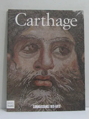 Carthage - connaissance des arts hors série n°69