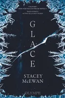 Glace, La trilogie des glaces, I