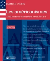 Les américanismes, 1200 mots ou expressions made in USA
