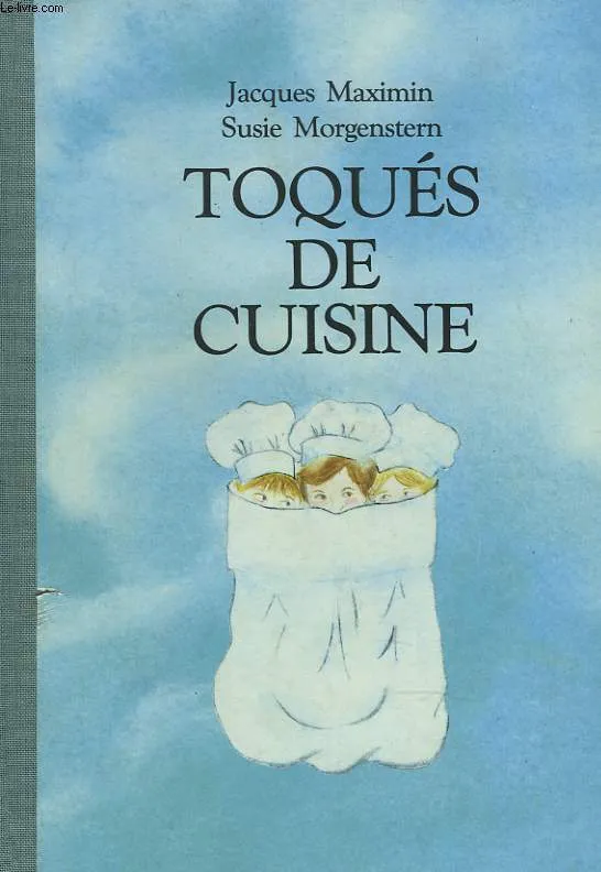 Livres Jeunesse de 6 à 12 ans Romans toques de cuisine Jacques Maximin