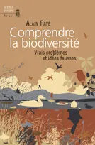 Comprendre la biodiversité, Vrais problèmes et idées fausses