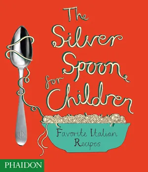 The silver spoon for children, favourite Italian recipes
