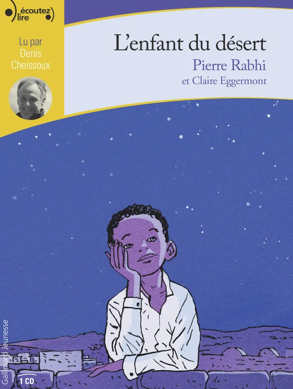 Livres Jeunesse de 3 à 6 ans Recueils, contes et histoires lues L'enfant du désert Pierre Rabhi
