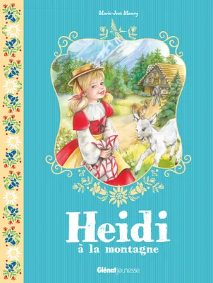 Heidi - Tome 01, Heidi à la montagne