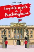 Enquête royale à Buckingham