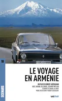 Le Voyage en Arménie (scénario), Scénario  du film