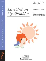 Bluebird on My Shoulder, Beginning Reading-Primer Level Piano Duet