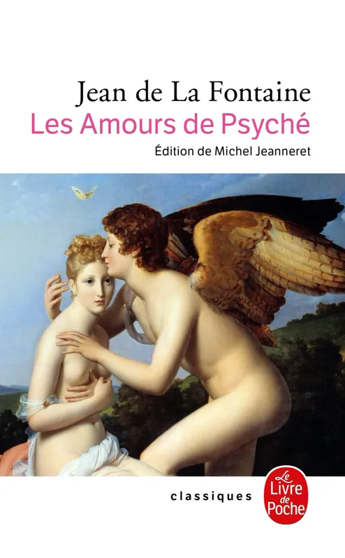 Livres Littérature et Essais littéraires Romans contemporains Francophones Les Amours de Psyché et de Cupidon Jean de La Fontaine