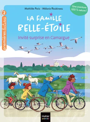 4, La famille Belle-Etoile - Invité surprise en Camargue - CP/CE1 6/7 ans
